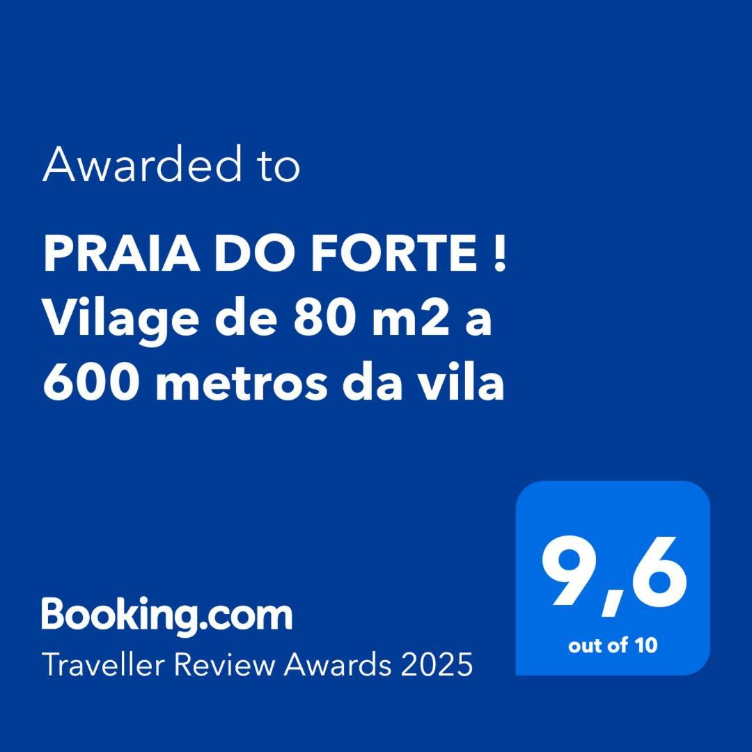 Praia Do Forte ! Vilage De 80 M2 A 600 Metros Da Vila Mata de Sao Joao Exterior foto